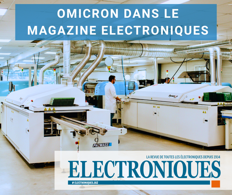 Article du magazine Electroniques consacré à OMICRON, fabricant de cartes électroniques en Occitanie.